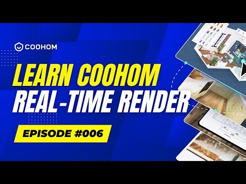 REAL-TIME RENDER - EPISODE 6 | LEARN COOHOM