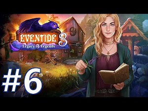 Eventide 3: Legacy of Legends Walkthrough part 6