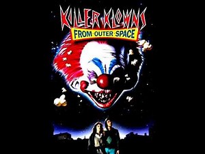 Killer Klowns From Outer Space Soundtrack-The Inevitable-(Full HD Song)