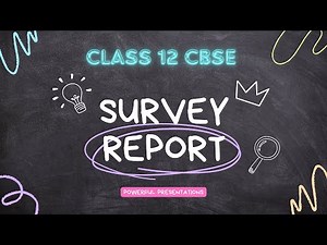 Survey Report | Class 12 CBSE | English Project