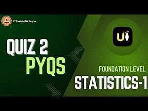Statistics 1 PYQ Revision Series for QUIZ 2 | IIT Madras BS Degree | Unknown IITians