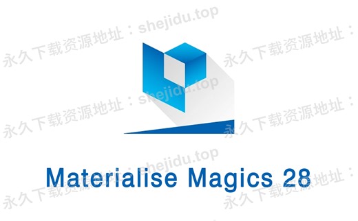 Materialise Magics 28安装包下载 永久激活包安装教程