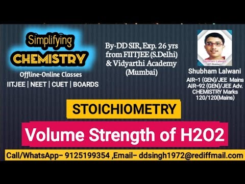 STOICHIOMETRY - VOLUME STRENGTH H2O2 for IITJEE /NEET/CUET/BOARDS.