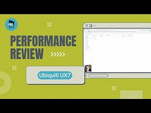 Performance Review - Ubiquiti UX7