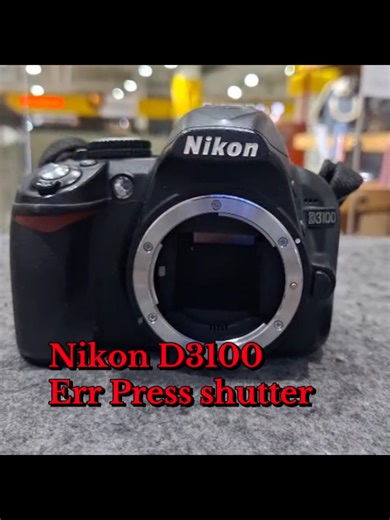 รับซ่อม Nikon D3100 แก้ปัญหา Err Press shutter