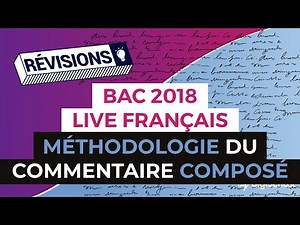 Bac 2018 - LIVE French Revisions: Methodology of the written commentary