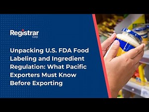 FDA Food Labeling & Ingredient Regulation: Key Insights for Pacific Exporters