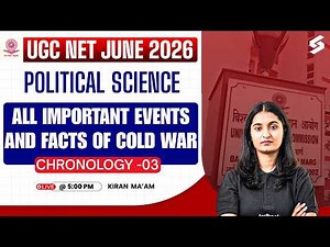 UGC NET June 2026 | UGC NET Political Science Classes | Cold War Important Events & Facts By Kiran#3