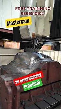 MASTERCAM 3D PROGRAMMING - PRACTICAL ON MACHINE WITH FULL INDUSTRIAL VISIT #FREECNCTRAINNING