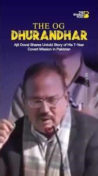 India’s OG Dhurandhar: Ajit Doval | The Bharat Post