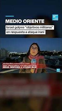 Israel ataca objetivos en el oeste y centro de Irán tras la ofensiva con misiles de Teherán