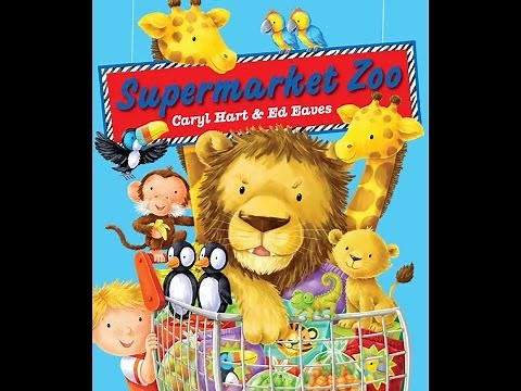Supermarket Zoo - Bedtime Story Read Aloud - (Caryl Hart & Ed Eaves).