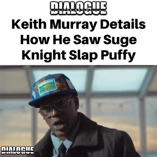 3.3K views | Keith Murray Details How He Saw Suge Knight Slap Puffy ‼️... Part 3 | The Art Of Dialogue | Facebook