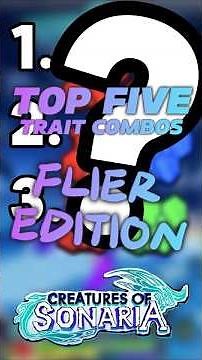 THE BEST TRAIT COMBOS FOR FLIERS IN CREATURES OF SONARIA 🦜🪽#pvp #creaturesofsonaria #traits #stats