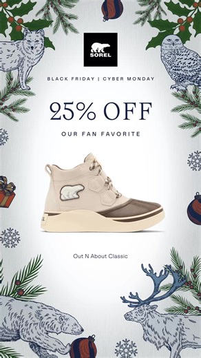 Cyber Week Sale! Save 25% on our best-selling OUT N ABOUT™ Classic boot. Waterproof, timeless, and built for all-day comfort. | SOREL