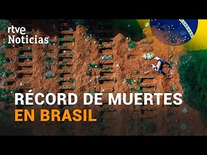 Más de 4000 muertos DIARIOS por COVID en BRASIL, nuevo máximo en un solo día | RTVE Noticias