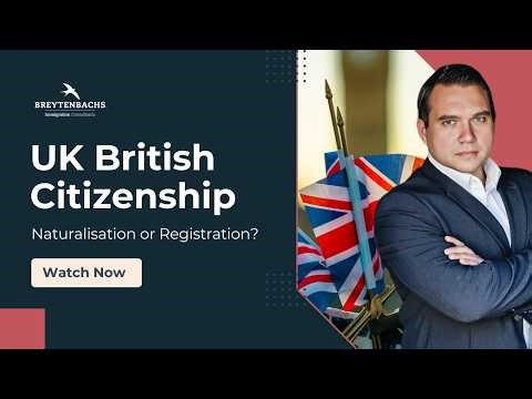 British Citizenship: Naturalisation vs Registration Explained