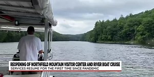 Northfield Mountain visitor center, river cruise reopens after years of challenges