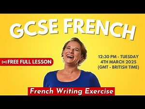 GCSE French Exercise | Free Full Live Lesson