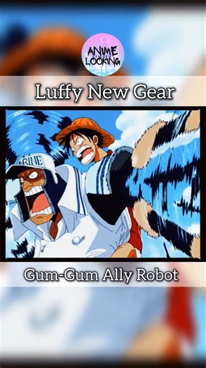 Luffy's New Move Ally Robot