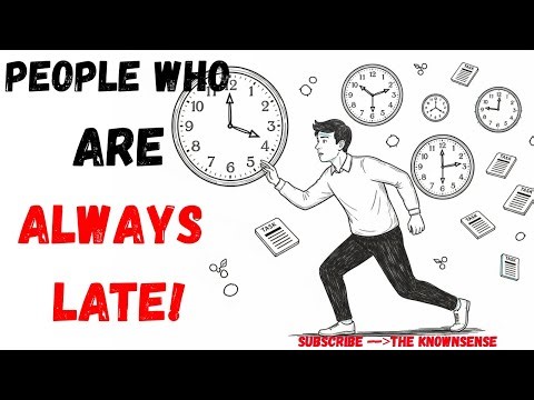Psychology Says If You Are Always Late, It’s Not Laziness You Likely Have This Traits