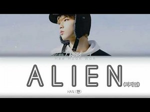 Stray Kids HAN (한) - 'ALIEN (외계인)' [Han/Rom/Eng] Color Coded Lyrics