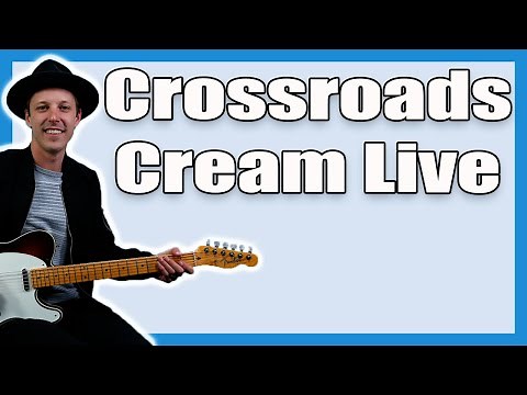 Crossroads Guitar Lesson Eric Clapton (CREAM)