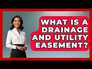What Is A Drainage And Utility Easement? - Civil Engineering Explained