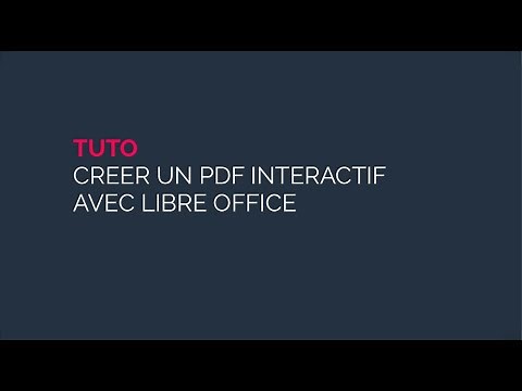 Comment créer un PDF interactif avec Libre Office