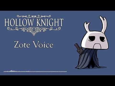 Hollow Knight Zote Voice