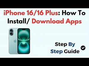 iPhone 16/16 Plus: How To Install/ Download Apps