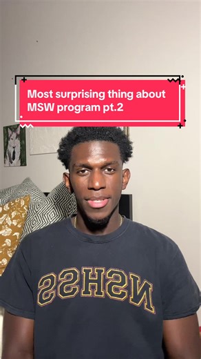 Surprising Aspects of My MSW Program Continued