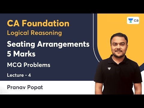 L4: Seating Arrangements | 5 Marks | MCQ Problems | Pranav Popat | Unacademy CA Foundation
