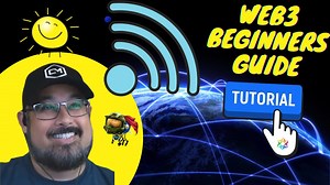 Web3 Beginners Guide and Tutorial - The Future is Web 3.0, Blockchain, and Decentralized Web