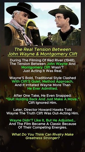 The Real Tension Behind John Wayne & Montgomery Clift