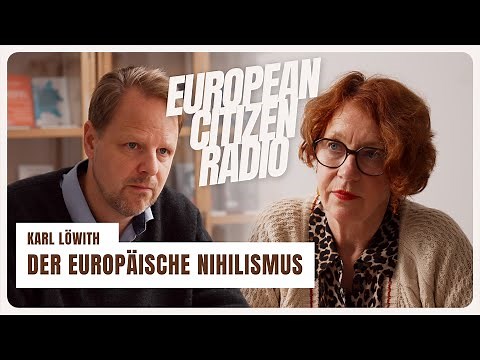 European Nihilism: Karl Löwith, War and the Decline of the European Spirit
