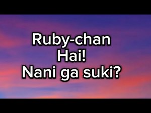 Rubi -chan Hai! Nani ga suki(TikTok Remix)