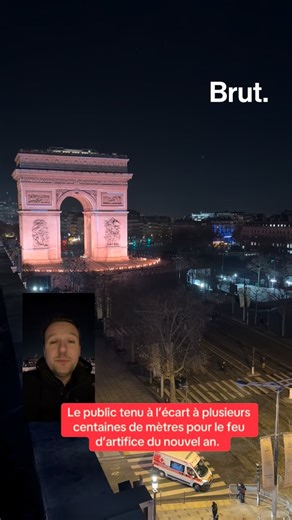 1.6M views · 4.1K reactions | Le public tenu à l’écart à plusieurs centaines de mètres pour le feu d’artifice du nouvel an. Infos et images avec @remybuisine sur les Champs-Elysees. | Brut | Facebook
