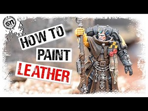*PAINTING TUTORIAL* Leather Guide - Warhammer 40,000 (Painting)