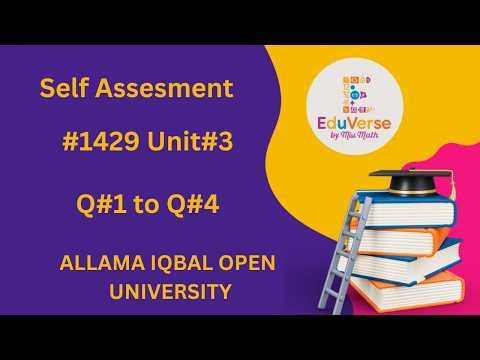#AIOU #1429 Unit#3 Self Assessment Solved Q#1 to Q#4