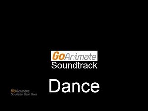 GoAnimate Soundtrack Dance