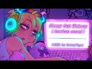 [ASMR] Sleepy Sub Wakeup - American Accent - high cute voice (mild!NSFW)