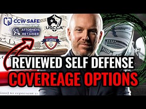 Defense Attorney Reviews Self Defense Coverage + Insurance Options USCCA Law Shield CCW Safe AoR