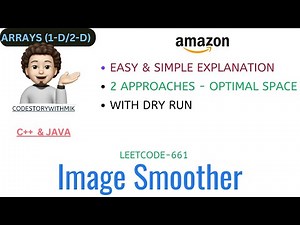 Image Smoother | 2 Simple Approaches | AMAZON | Leetcode-661
