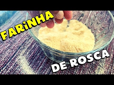 COMO FAZER FARINHA DE ROSCA EM CASA USANDO PÃO VELHO