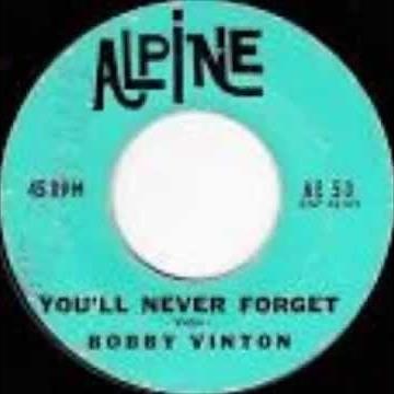 You'll never forget/Bobby Vinton