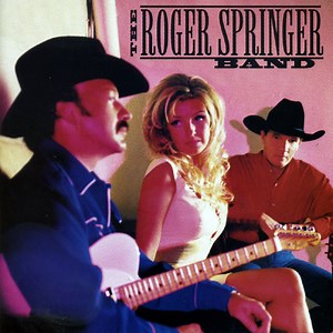 The Roger Springer Band - The Roger Springer Band