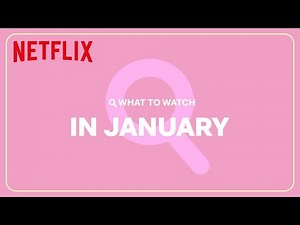 New on Netflix | January 2024