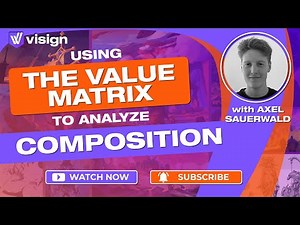 The Value Matrix: An Easy Way to Improve Art Compositions | Webinar with Axel Sauerwald