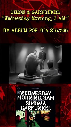 Simon & Garfunkel - WEDNESDAY MORNING 3.A.M -Álbum 216 #simon&garfunkel